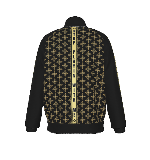 Stop Playin With Me Jacket -Black (Pants Sold Separately)