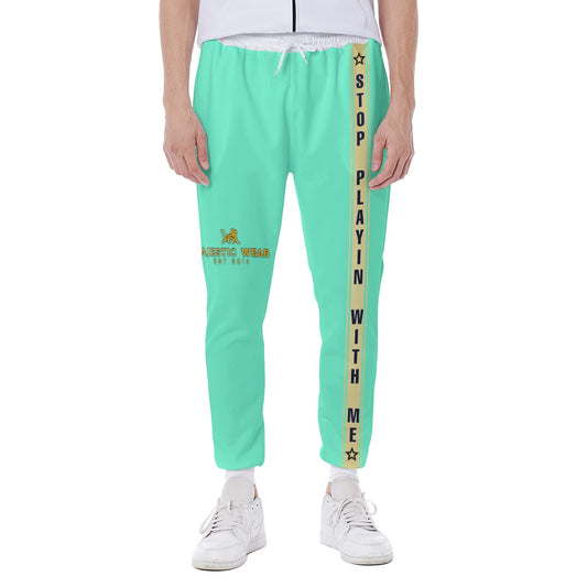 Stop Playin With Me Green Sweatpants